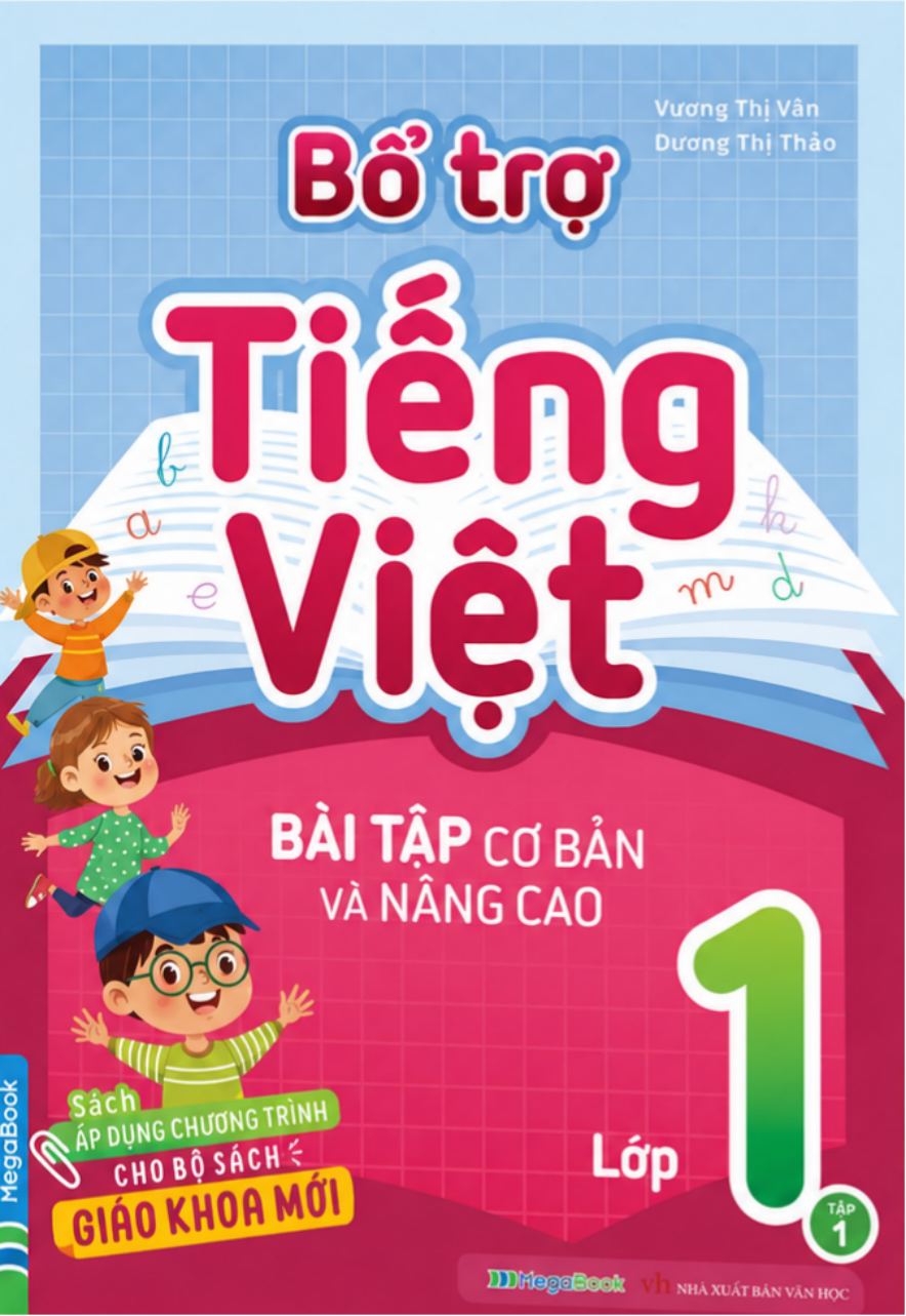 Bổ Trợ Tiếng Việt B&agrave;i Tập Cơ Bản V&agrave; N&acirc;ng Cao Lớp 1 Tập 1- S&aacute;ch &Aacute;p Dụng Chương Tr&igrave;nh Cho Bộ S&aacute;ch Gi&aacute;o Khoa Mới