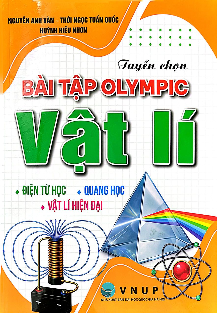 Tuyển Chọn B&agrave;i Tập Olympic Vật L&iacute;