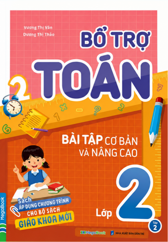 Bổ Trợ To&aacute;n B&agrave;i Tập Cơ Bản V&agrave; N&acirc;ng Cao Lớp 2 Tập 2 - S&aacute;ch &Aacute;p Dụng Chương Tr&igrave;nh Cho Bộ S&aacute;ch Gi&aacute;o Khoa Mới