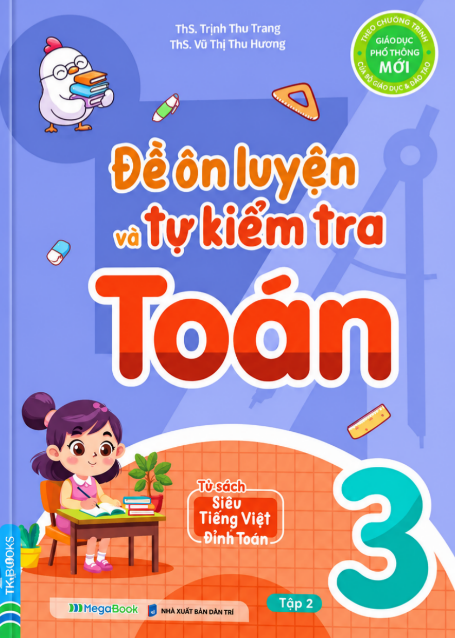 Đề &Ocirc;n Luyện V&agrave; Tự Kiểm Tra To&aacute;n Lớp 3 Tập 2