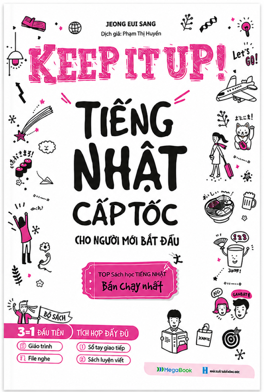Keep It Up - Tiếng Nhật Cấp Tốc Cho Người Mới Bắt Đầu