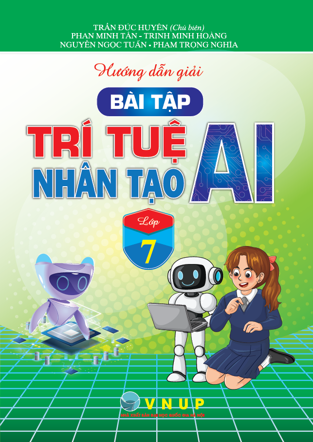 Hướng Dẫn Giải B&agrave;i Tập Tr&iacute; Tuệ Nh&acirc;n Tạo (AI) Lớp 7