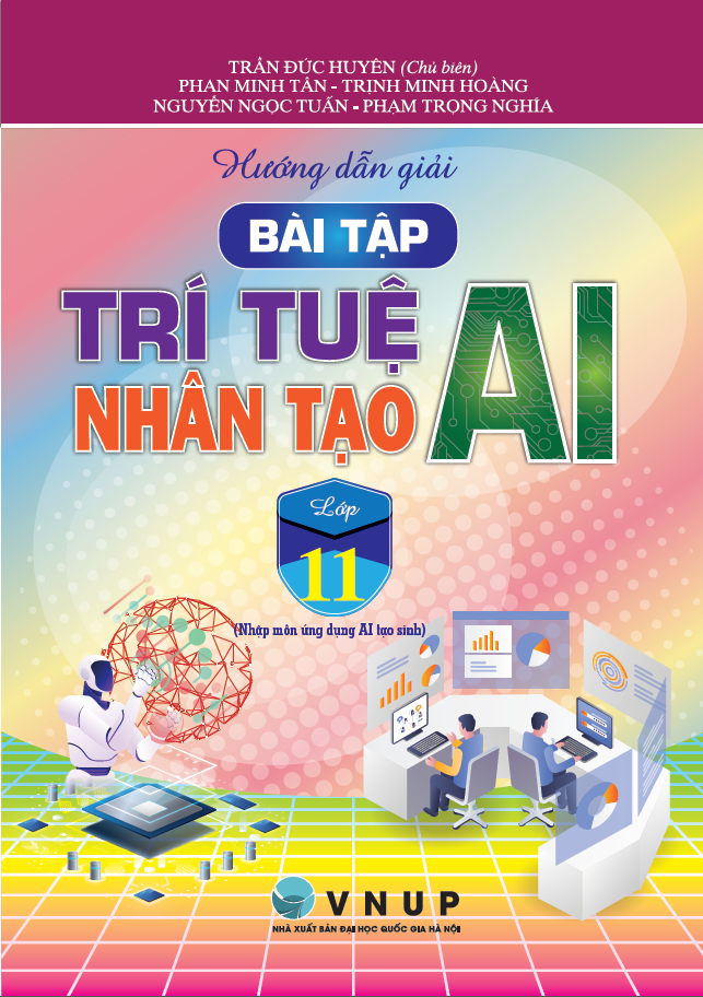 Hướng Dẫn Giải B&agrave;i Tập Tr&iacute; Tuệ Nh&acirc;n Tạo (AI) Lớp 11