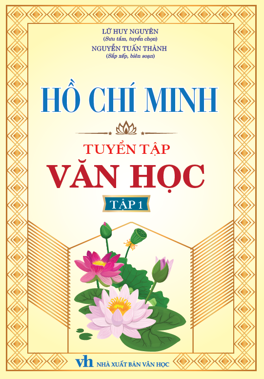 Hồ Ch&iacute; Minh Tuyển Tập Văn Học - Tập 1 - HA