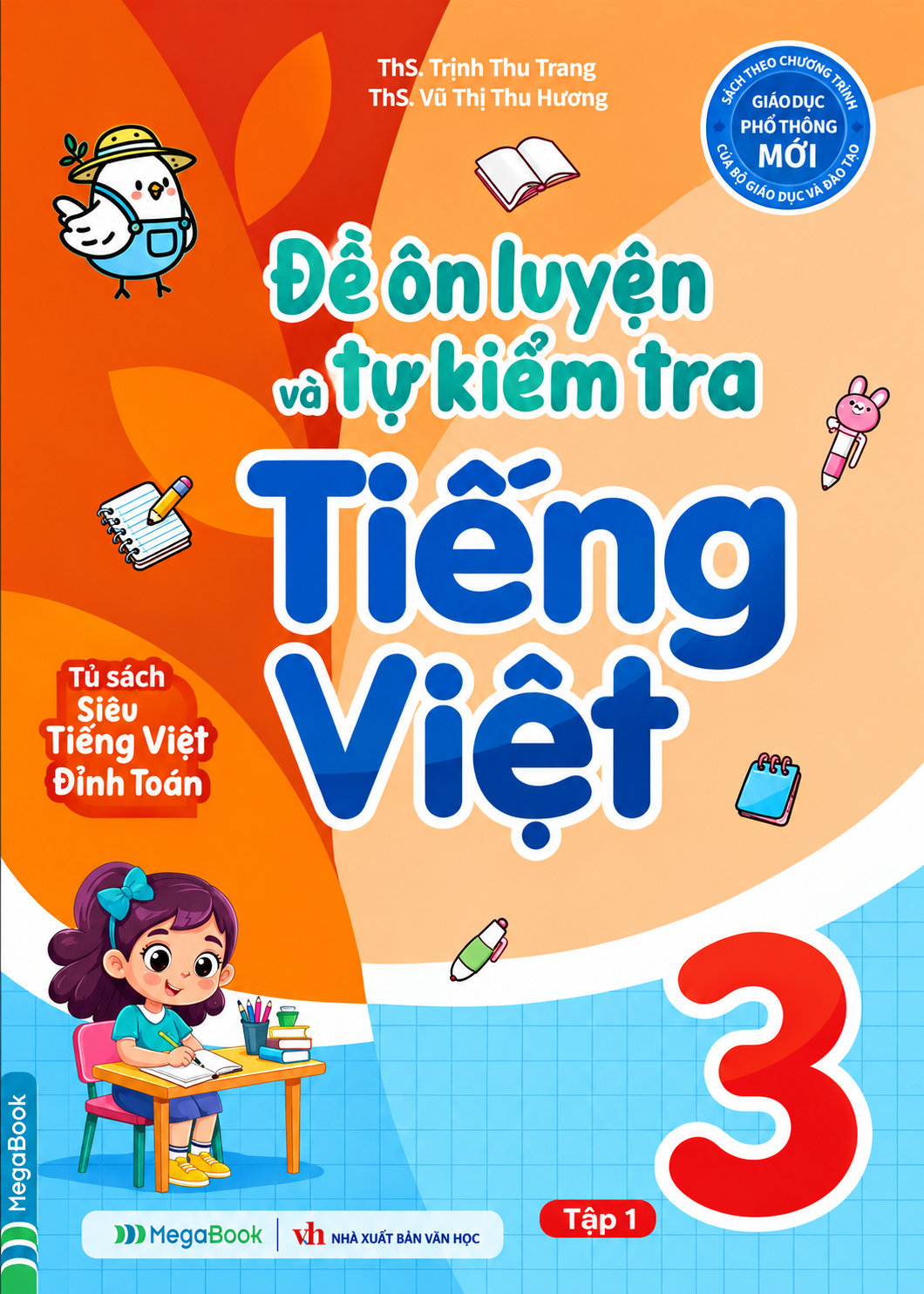 Đề &Ocirc;n Luyện V&agrave; Tự Kiểm Tra Tiếng Việt Lớp 3 Tập 1