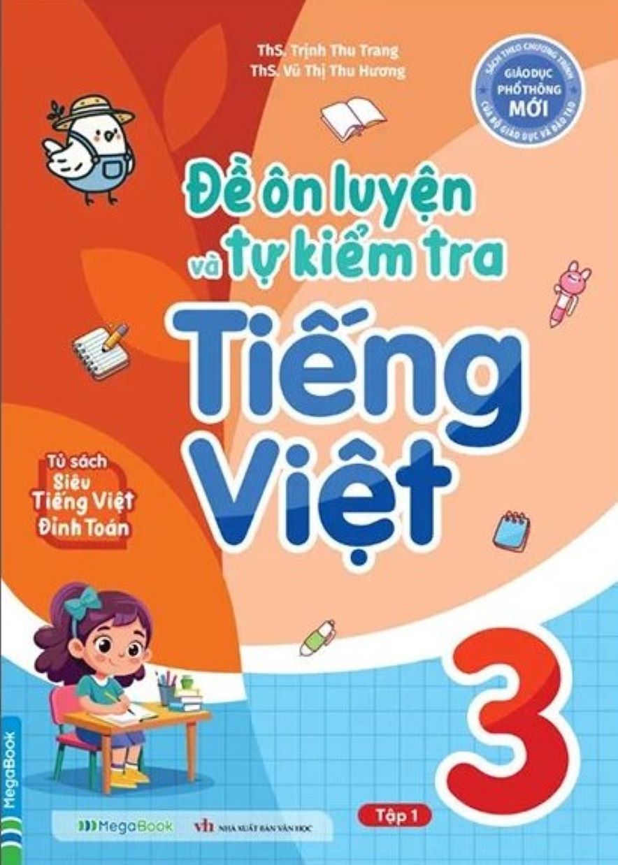 Đề &Ocirc;n Luyện V&agrave; Tự Kiểm Tra Tiếng Việt Lớp 3 Tập 1