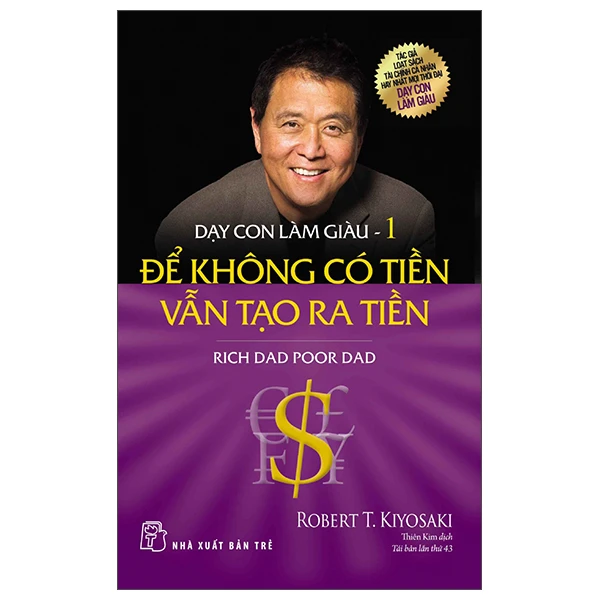 Dạy Con Làm Giàu (Tập 1) - Để Không Có Tiền Vẫn Tạo Ra Tiền