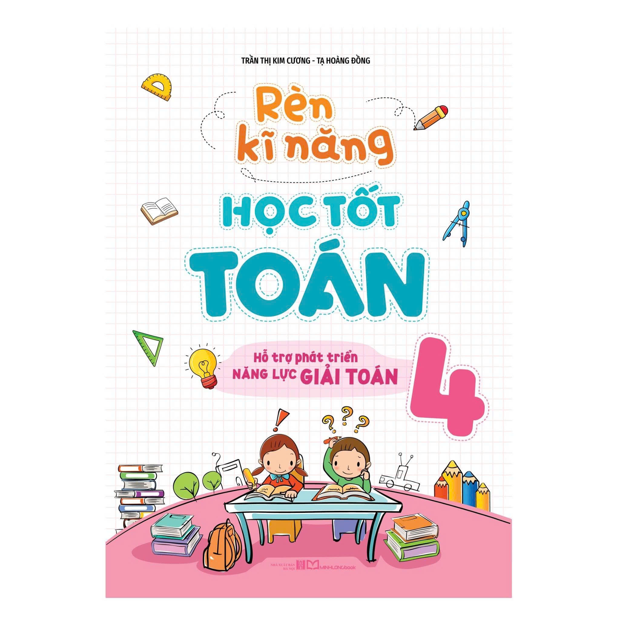 R&egrave;n Kĩ Năng Học Tốt To&aacute;n 4