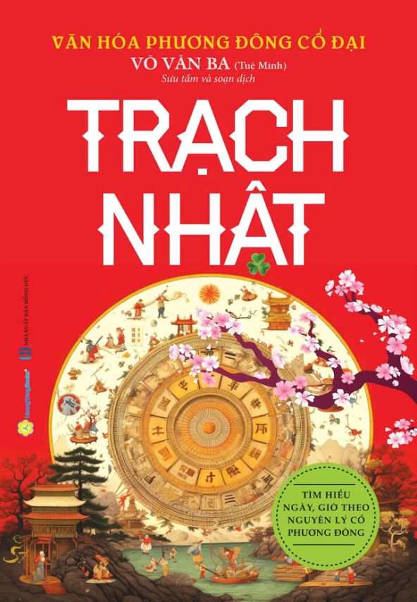 Văn H&oacute;a Phương Đ&ocirc;ng Cổ Đại - Trạch Nhật